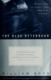 Cover of: The blue afternoon by William Boyd