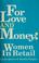 Cover of: For love and money
