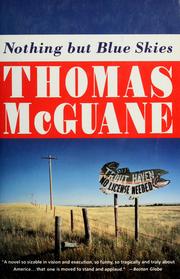 Cover of: Nothing but blue skies by Thomas McGuane