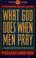 Cover of: What God does when men pray