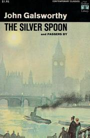 Cover of: The silver spoon: and Passers by.