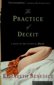 Cover of: The practice of deceit by Elizabeth Benedict