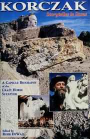 Cover of: Korczak, storyteller in stone by Robb DeWall