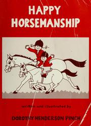 Cover of: Happy horsemanship by Dorothy Henderson Pinch