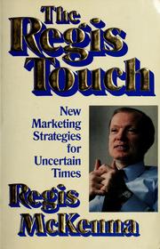 Cover of: The Regis touch by Regis McKenna