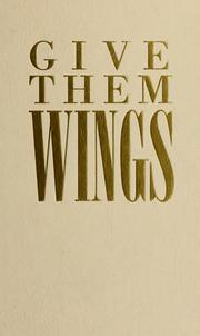 Cover of: Give them wings by Carol Kuykendall
