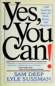 Cover of: Yes, you can!: 1,200 inspiring ideas for work, home, and happiness