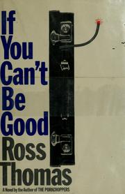 Cover of: If you can't be good.