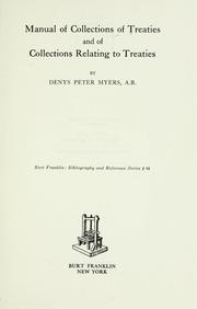 Cover of: Manual of collections of treaties and of collections relating to treaties by Denys P. Myers