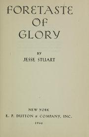 Cover of: Foretaste of glory by Jesse Stuart