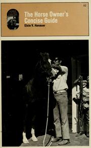 Cover of: Horse owner's concise guide by Elsie V. Hanauer