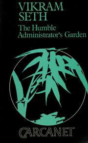 Cover of: The humble administrator's garden by Vikram Seth