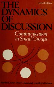 Cover of: The dynamics of discussion: communication in small groups