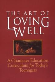 The Art of Loving Well by Loving Well Project School of Education Boston University