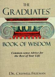 Cover of: Graduates Book of Wisdom by Criswell Freeman