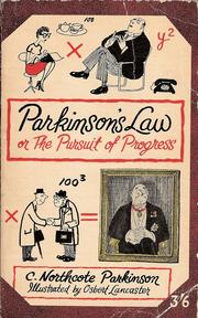 Cover of: Parkinson's law, or, The pursuit of progress