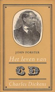 Cover of: Het leven van Charles Dickens by John Forster ; vert. en vrij bew. door A. Bogaerts