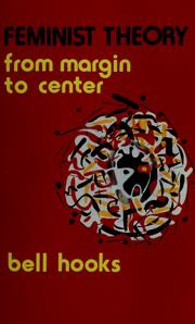 Cover of: Feminist theory from margin to center by Bell Hooks