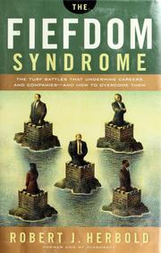 Cover of: The Fiefdom Syndrome by Robert Herbold
