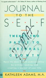 Cover of: Journal to the self: 22 paths to personal growth