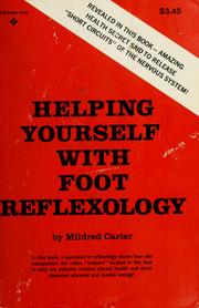 Cover of: Helping yourself with foot reflexology. by Mildred Carter