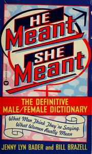 Cover of: He meant, she meant by Jenny Lyn Bader