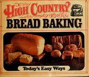 High country bread baking by Hungarian Flour