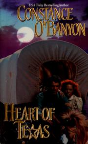 Cover of: Heart of Texas by Constance O'Banyon