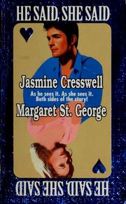 Cover of: He Said She Said by Jasmine Cresswell, Margaret St. George