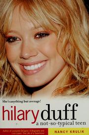 Cover of: Hilary Duff: A Not-So-Typical Teen | Nancy E. Krulik