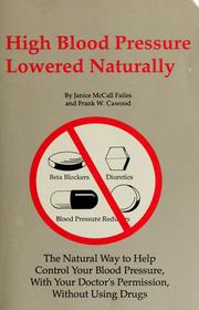 Cover of: High Blood Pressure Lowered Naturally by Frank W. Cawood, Janice M. Failes