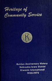 Heritage of community service by Kiwanis International. Nebraska-Iowa District