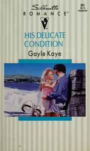 Cover of: His Delicate Condition by Kaye