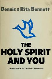 Cover of: The Holy Spirit and you by Dennis J. Bennett