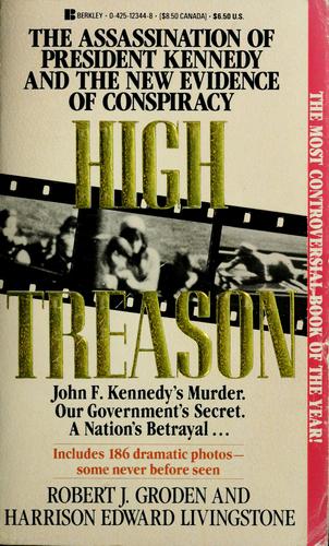 High treason by Robert J. Groden