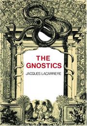 Cover of: The Gnostics by Jacques Lacarrière