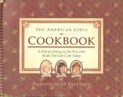 Cover of: American Girls Cookbook: a peek at dining in the past with meals you can cook today