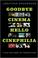 Cover of: Goodbye cinema, hello cinephilia