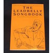 The Leadbelly songbook by Huddie Ledbetter