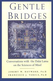 Cover of: Gentle bridges: conversations with the Dalai Lama on the sciences of mind