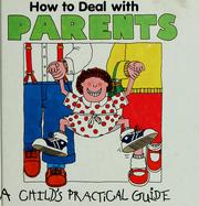 Cover of: How to deal with parents by Powell, Richard