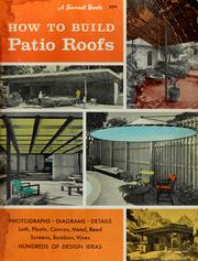 Cover of: How to build patio roofs by Sunset Books