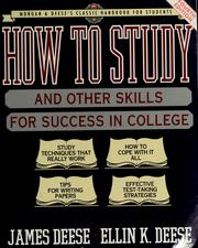 Cover of: How to study and other skills for success in college: Morgan and Deese's classic handbook for students.