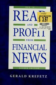 Cover of: How to read and profit from financial news by Krefetz, Gerald.