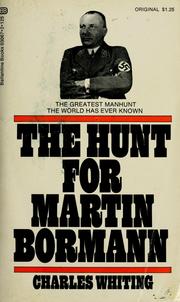 Cover of: The hunt for Martin Bormann.