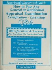 Cover of: How to pass any general or residential appraisal examination certification-licensing by Henry S. Harrison