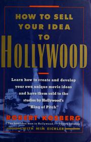 Cover of: How to sell your idea to Hollywood