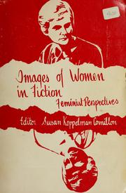 Cover of: Images of women in fiction by Susan Koppelman Cornillon