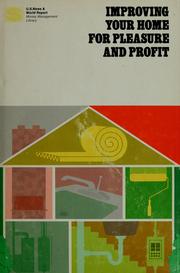 Cover of: Improving your home for pleasure and profit