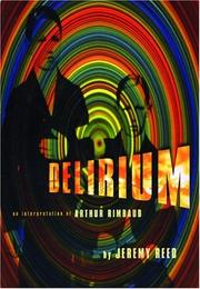 Cover of: Delirium: an interpretation of Arthur Rimbaud